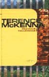 Pravdivé halucinace - McKenna, Terence