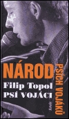 Národ Psích vojáků - Filip Topol