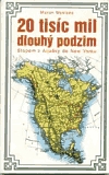 20 tisíc mil dlouhý podzim - Mykiska, Martin