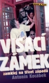 Visací zámek  - zamklej na třicet západů - Antonín Kocábek