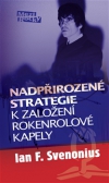 Nadpřirozené cesty k založení rokenrolové kapely - Ian F. Svenonius