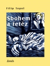 Sbohem a řetěz - Filip Topol