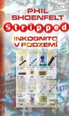 Stripped / Inkognito v podzemí - Phil Shoenfelt