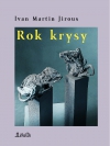 Rok krysy - Ivan Martin Jirous