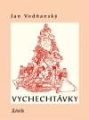 Vychechtávky - Jan Vodňanský