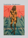 Garden is open - Vratislav Brabenec