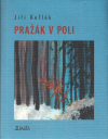 Pražák v poli - Jiří Koflák