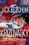 Křižovatky - Jack Ketchum