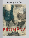 Proměna - Franz Kafka