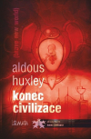 Konec civilizace - Aldous Huxley