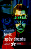 Zpěv drozda - Walter Tevis