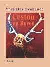 Cestou na Bořeň - Vratislav Brabenec