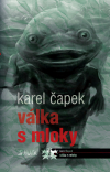 Válka s Mloky - Karel Čapek