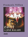 Závěť a jiné balady - Francois Villon