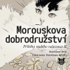 Morouskova dobrodružství (Příběhy malého nalezence II) - Stanislava Bílá