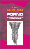 Porno - Welsh, Irvine