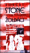 Žoldáci - Stone, Robert