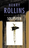 Solipsista - Rollins, Henry