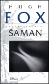 Šaman - Fox, Hugh