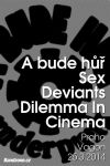 Sex Deviants, Dilemma in Cinema, Fake Town