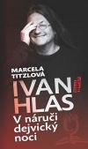 Autogramiáda Ivana Hlase ke knize V náruči dejvický noci